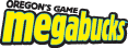 Oregon: Megabucks